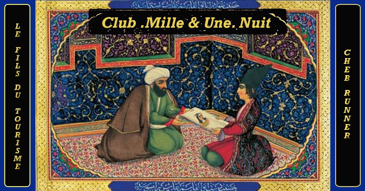 Club "Mille & Une" Nuit #2 - Cheb Runner & Le Fils du Tourisme